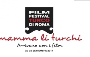 Mamma li turchi Via al III Film Festival turco di Roma 26 sep